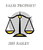 False Prophet?-From Free Kindle Books Library Click to Download Free Kindle Book -> False Prophet?