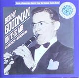 Benny Goodman: On The Air (1937 - 1938)