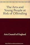 The arts and young people at risk of offending