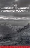 The Variable Contrast Printing Manual