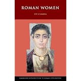 Roman Women (Cambridge Introduction to Roman Civilization)