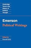 Emerson: Political Writings (Cambridge Texts in the History of Political Thought)