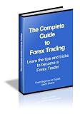 The Complete Guide To Forex Trading