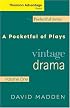 Cengage Advantage Books: A Pocketful of Plays: Vintage Drama, Volume I, Revised Edition (The Pocketful Series)