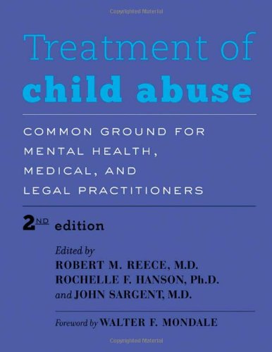 Treatment of Child Abuse: Common Ground for Mental Health, Medical, and Legal Practitioners