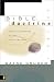 Bible Doctrine: Essential Teachings of the Christian Faith [BIBLE DOCTRINE]