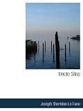 Uncle Silas: A Tale of Bartram-Haugh