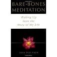 Bare-Bones Meditation: Waking Up from the Story of My Life