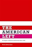 The American left : its impact on politics and society since 1900