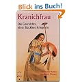 Kranichfrau: Die Geschichte einer Blackfeet Kriegerin