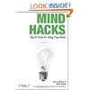 Mind Hacks: Tips & Tricks for Using Your Brain: Tips and Tricks for Using Your Brain