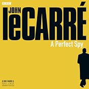 A Perfect Spy (Dramatised) | [John le Carré]