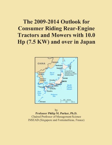 The 2009-2014 Outlook for Consumer Riding Rear-Engine Tractors and Mowers with 10.0 Hp (7.5 KW) and over in Japan
