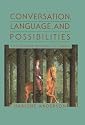 Conversation, Language, and Possibilities: A Postmodern Approach to Therapy