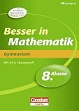 Produkt-Bild: Besser in der Sekundarstufe I - Mathematik - Gymnasium: 8. Schuljahr - &Uuml;bungsbuch mit separatem L&ouml;sungsheft (28 S.): &Uuml;bungsbuch mit separatem L&ouml;sungsheft (20 S.)