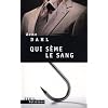 Qui s�me le sang