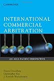 International commercial arbitration : an Asia-Pacific perspective