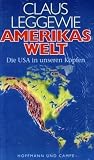 Amerikas Welt - Claus Leggewie