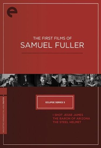 Eclipse Series 5 - The First Films of Samuel Fuller (The Baron of Arizona / I Shot Jesse James / The Steel Helmet) (Criterion Collection)