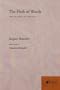 The Flesh of Words: The Politics of Writing
