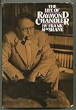 The Life of Raymond Chandler