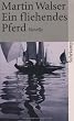 Ein fliehendes Pferd: Novelle (suhrkamp taschenbuch)