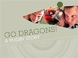 Go Dragons! A Rugby Story
