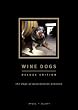 Wine Dogs Deluxe Edition