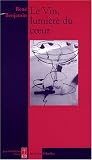 Revue Jean-Paul Rocher  / Le Vin, lumière du coeur