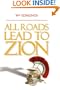 All Roads Lead to Zion