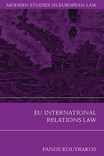 EU International Relations Law (Modern Studies in European Law)