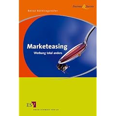 Marketeasing: Werbung total anders
