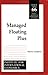Managed Floating Plus: The Great Currency Regime Debate (Policy Analyses in International Economics)