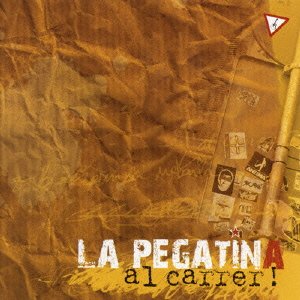 La Pegatina - Al Carrer! - Zortam Music