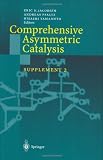 Comprehensive Asymmetric Catalysis: Supplement 2