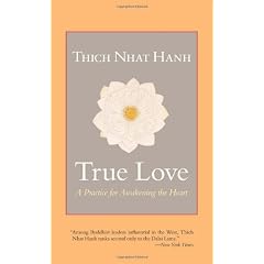 True Love: A Practice for Awakening the Heart