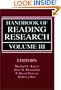 Handbook Of Reading Research SetOp: Handbook of Reading Research, Volume III