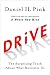 Books : Pink's Drive; 2009 The Surprising Truth About What Motivates Us (Drive; The Surprising Truth About What Motivates Us by Daniel H. Pink)