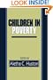 Children in Poverty: Child Development and Public Policy