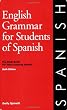 English Grammar for Students of Spanish: English Grammar for Students of Spanish
