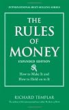 The Rules of Money: How to Make It and How to Hold on to It, Expanded Edition
