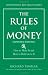 The Rules of Money: How to Make It and How to Hold on to It, Expanded Edition The Rules of Money: How to Make It and How to Hold on to It, Expanded Edition