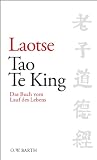 Tao Te King: Das Buch vom Lauf des Lebens - Laotse