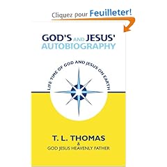 God's and Jesus' Autobiography: Life Time of God and Jesus on Earth