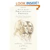 Vanity Fair's Presidential Profiles: Defining Portraits, Deeds, and Misdeeds of 43 Notable Americans--And What Each One Really Thought About His Predecessor