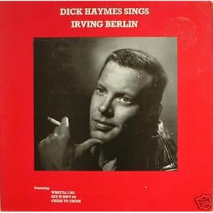 Dick Haymes Sings Irving Berlin by Dick Haymes (Vinyl - 1983) - Import