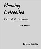 Planning Instruction for Adult Learners