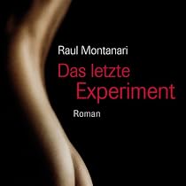 Das letzte Experiment. 7 Audio-CDs + 1 MP3-CD