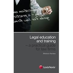 Legal Education and Training: A Practical Guide for Law Firms