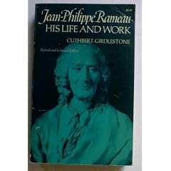 Jean-Philippe Rameau: His Life and Work